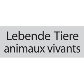 Aufkleber zweisprachig \"Lebende Tiere\"